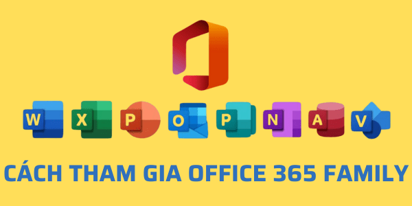 cach-tham-gia-office-365-family