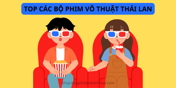 top-cac-bo-phim-vo-thuat-thai-lan-1