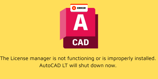Sửa lỗi AutoCAD: “The License manager is not functioning or…”