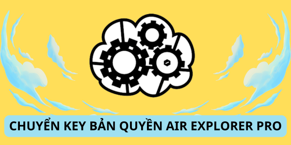 cach-chuyen-key-ban-quyen-air-explorer-sang-may-khac